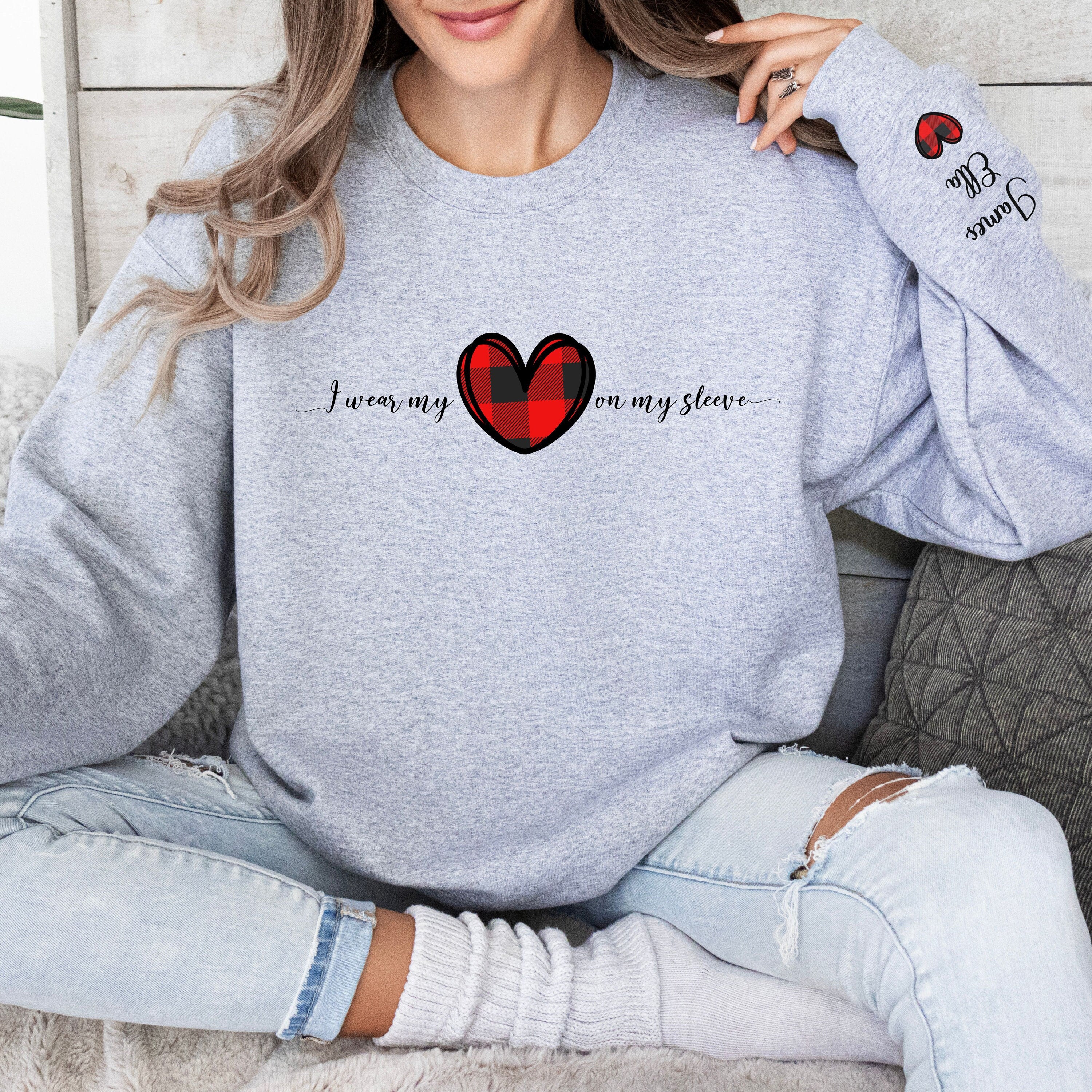 I Wear My Heart Sweatshirt with names heart on sleeve print, Loved ones Sweatshirt, Gift for mom or grandma, Crewneck