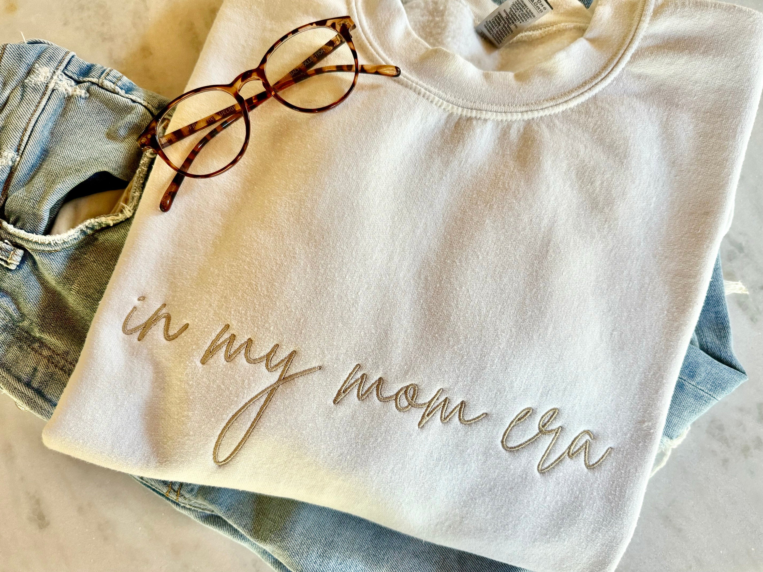 IN MY MOM ERA Embroidery/Printing Sweatshirt - Perfect Gift For Mom