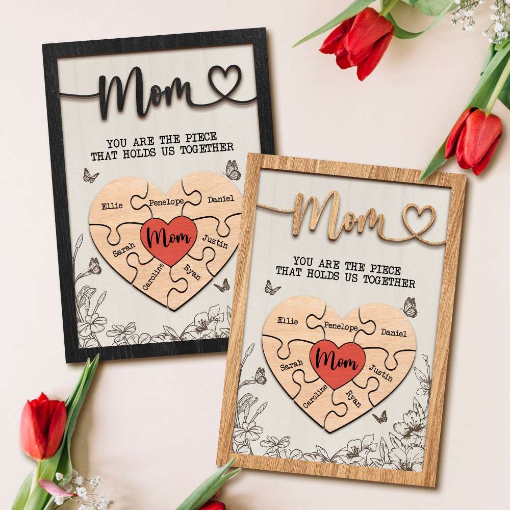 Mother's Day Puzzle Sign Custom Gift, Mom Piece That Holds Us Together Puzzle Sign Gifts (Customized free)