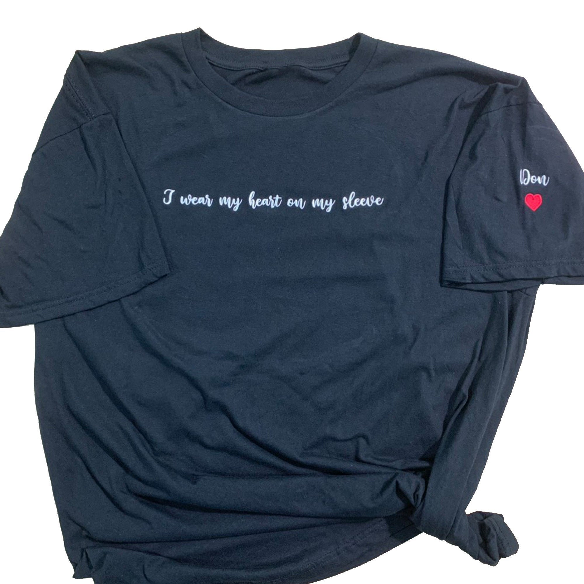 I WEAR MY HEART ON MY SLEEVE, CUSTOM T-SHIRT,SWEATSHIRT&HOODIE, WITH NAMES ON THE SLEEVE