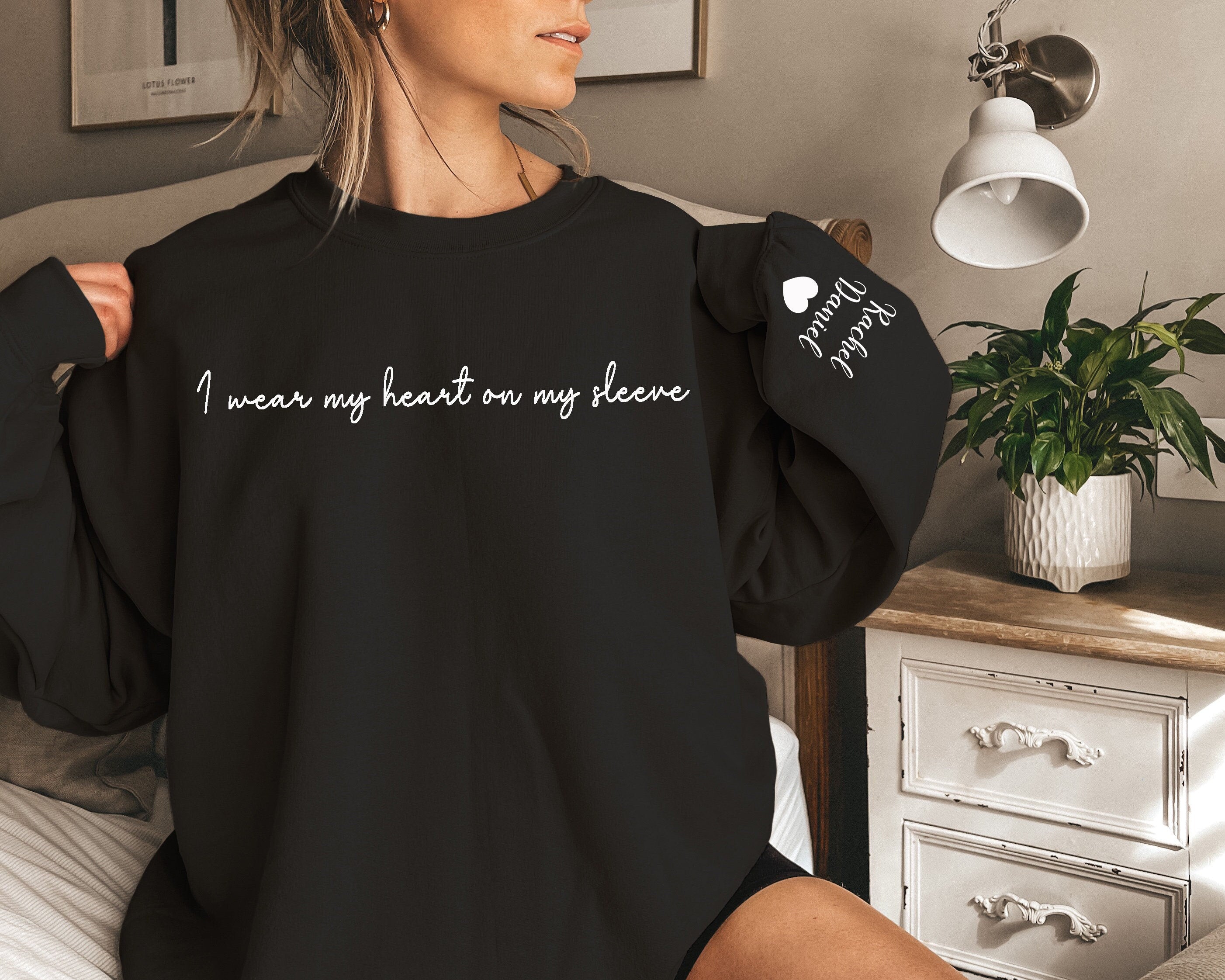 I WEAR MY HEART ON MY SLEEVE, CUSTOM T-SHIRT,SWEATSHIRT&HOODIE, WITH NAMES ON THE SLEEVE