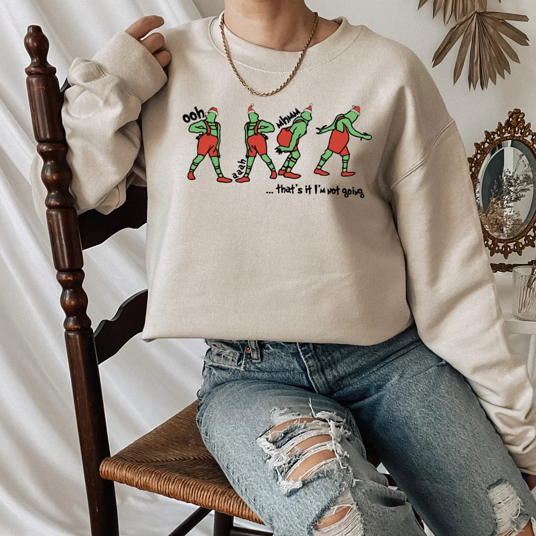 🎅🏼🎄That's It I'm Not Going Sweatshirt, Grinch Christmas sweater