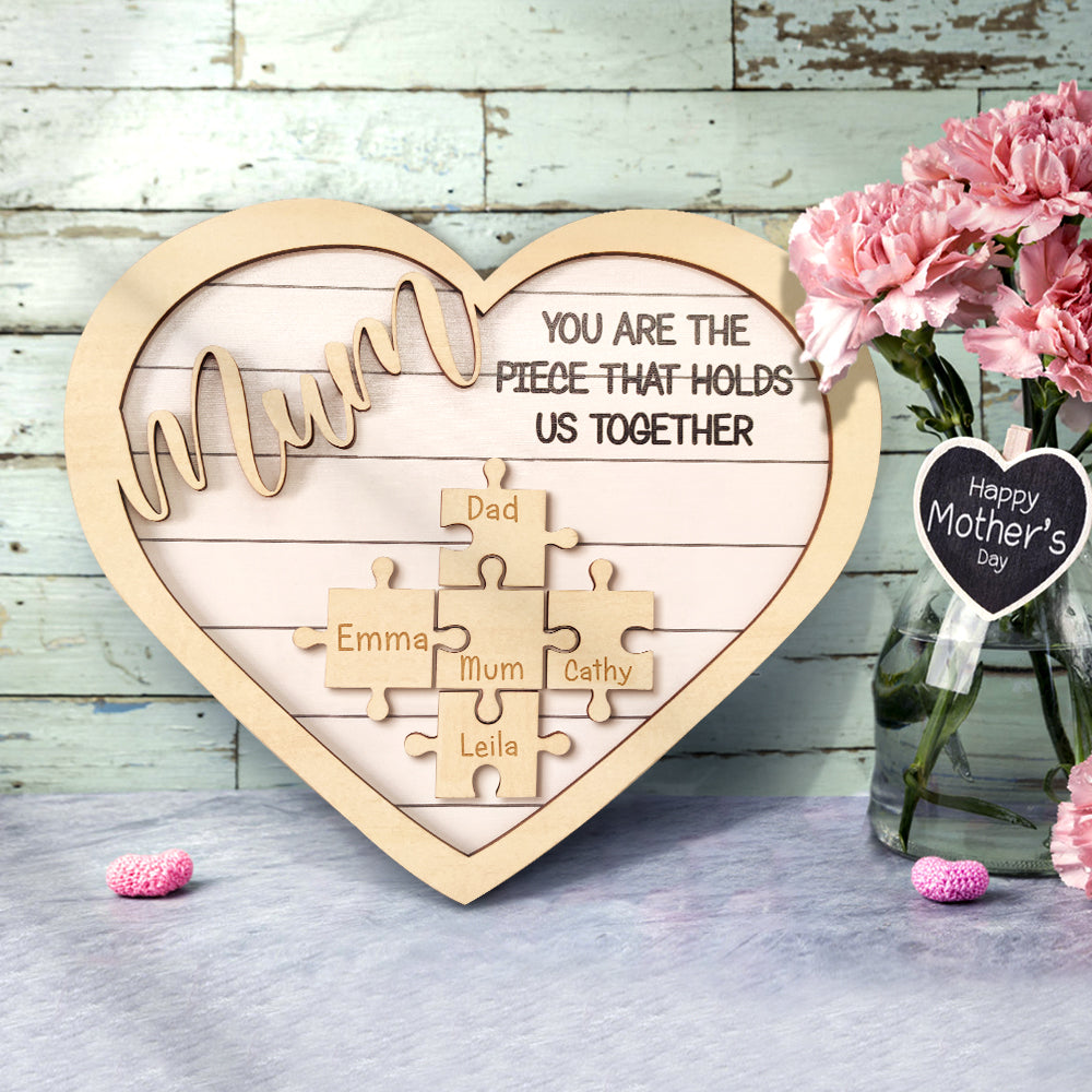 Custom Mum You Are the Piece That Holds Us Together Puzzle Piece Sign Mother's Day Gifts