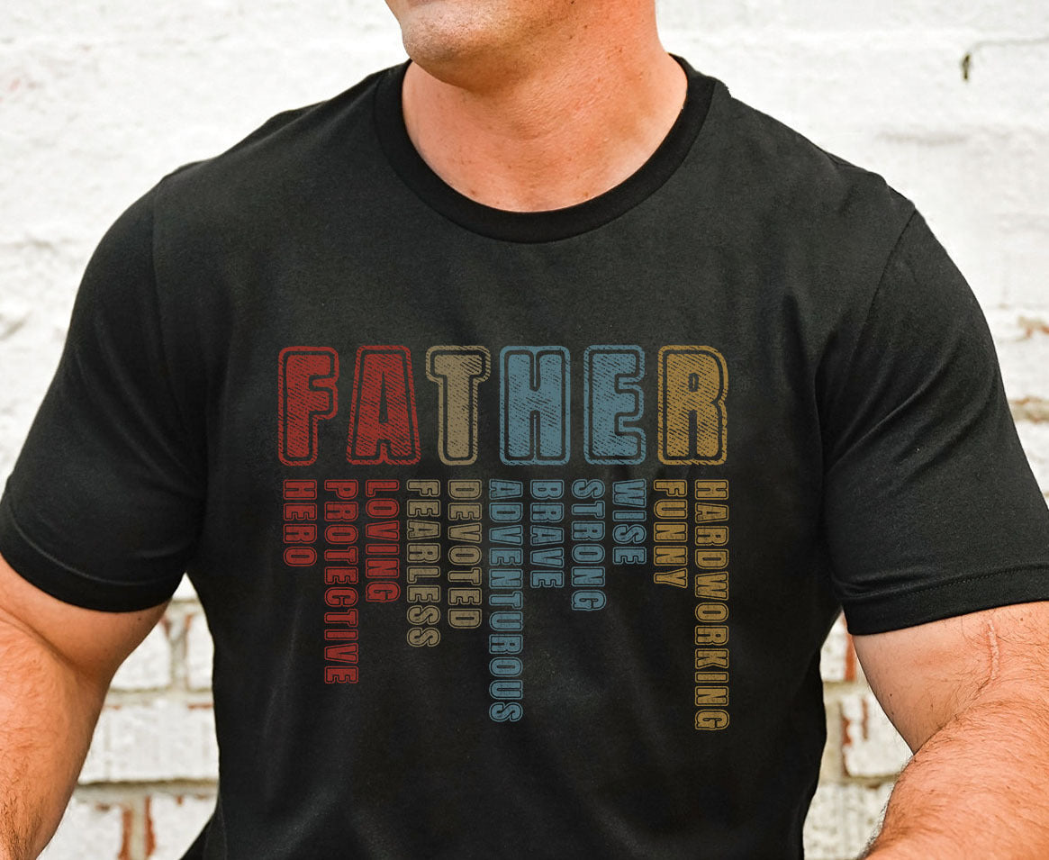 Father Hardworking Funny Wise Strong Brave Dad Gift T-shirt