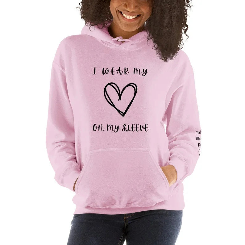 I Wear My Heart On My Sleeve Hoodie