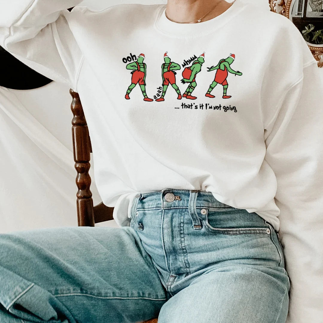 🎅🏼🎄That's It I'm Not Going Sweatshirt, Grinch Christmas sweater