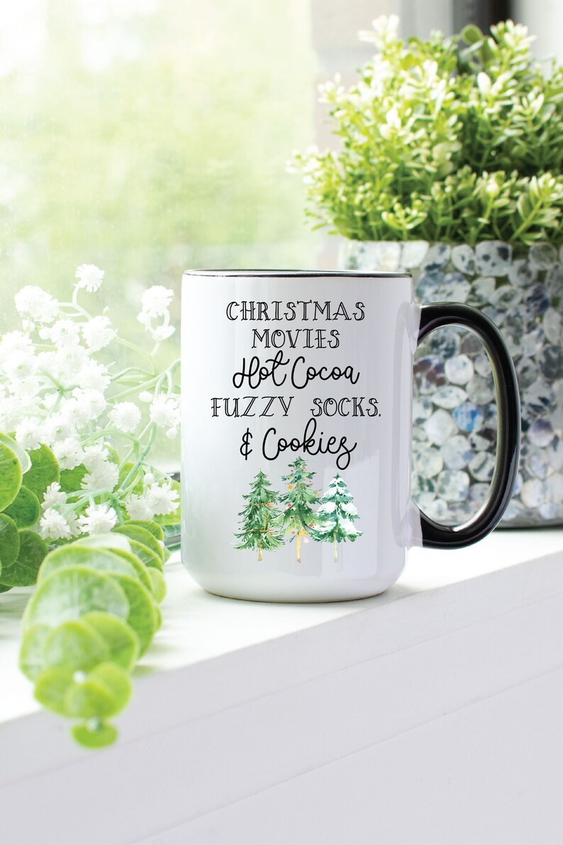 Christmas Movies, Hot Cocoa, Fuzzy Socks & Cookies Mug