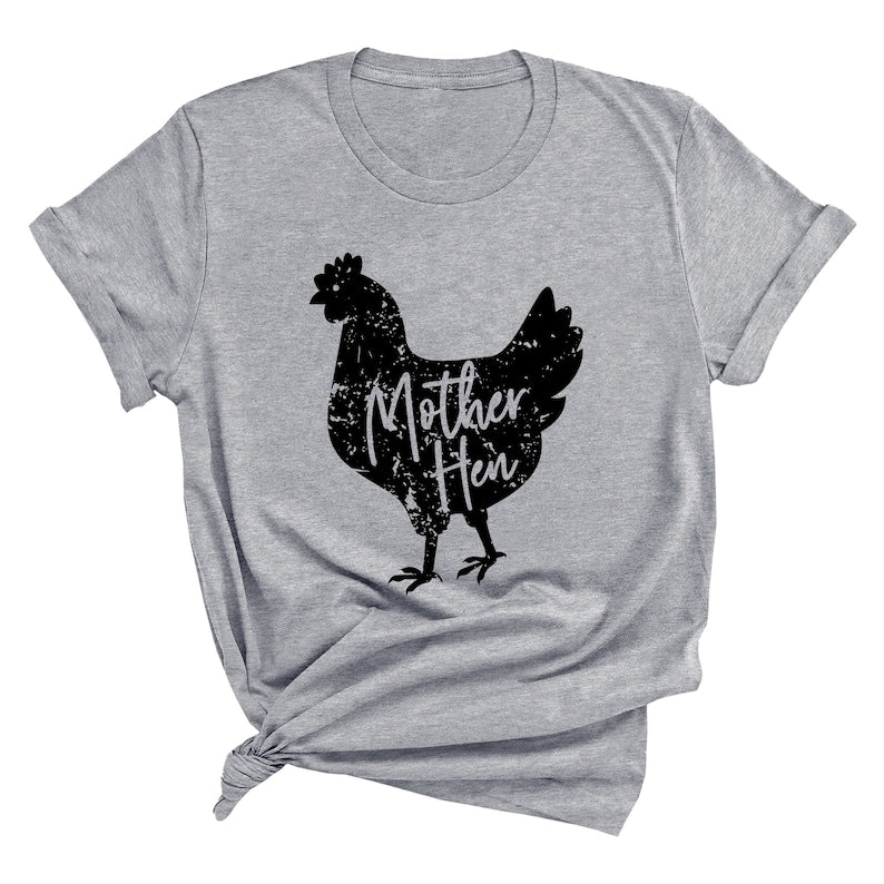 Mother Hen Shirt, Farm Life Shirt, Country Living T shirt, Mothers Day Gift