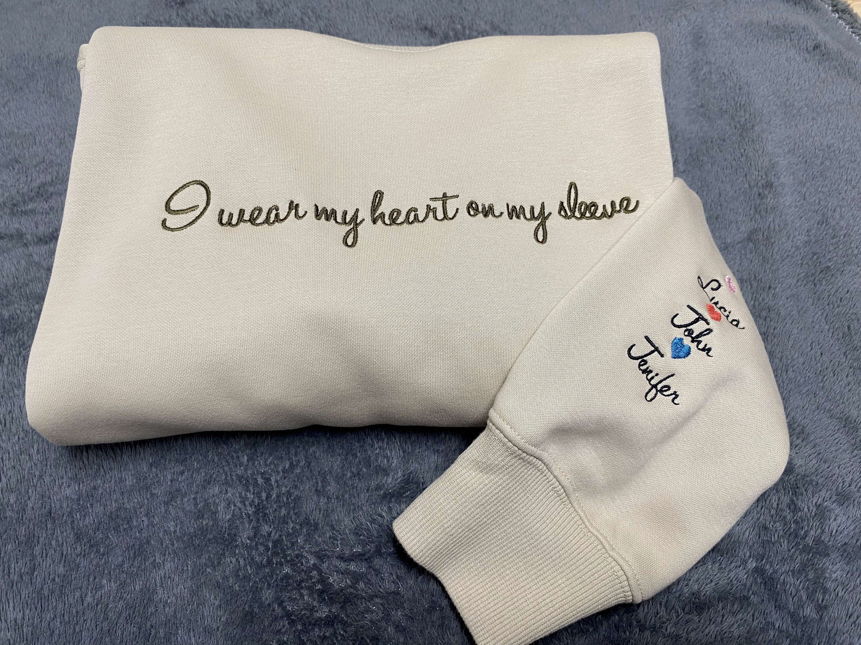 💖Embroidered I Wear My Heart On My Sleeve Sweatshirt, Custom Embroidery Mom Sweatshirt