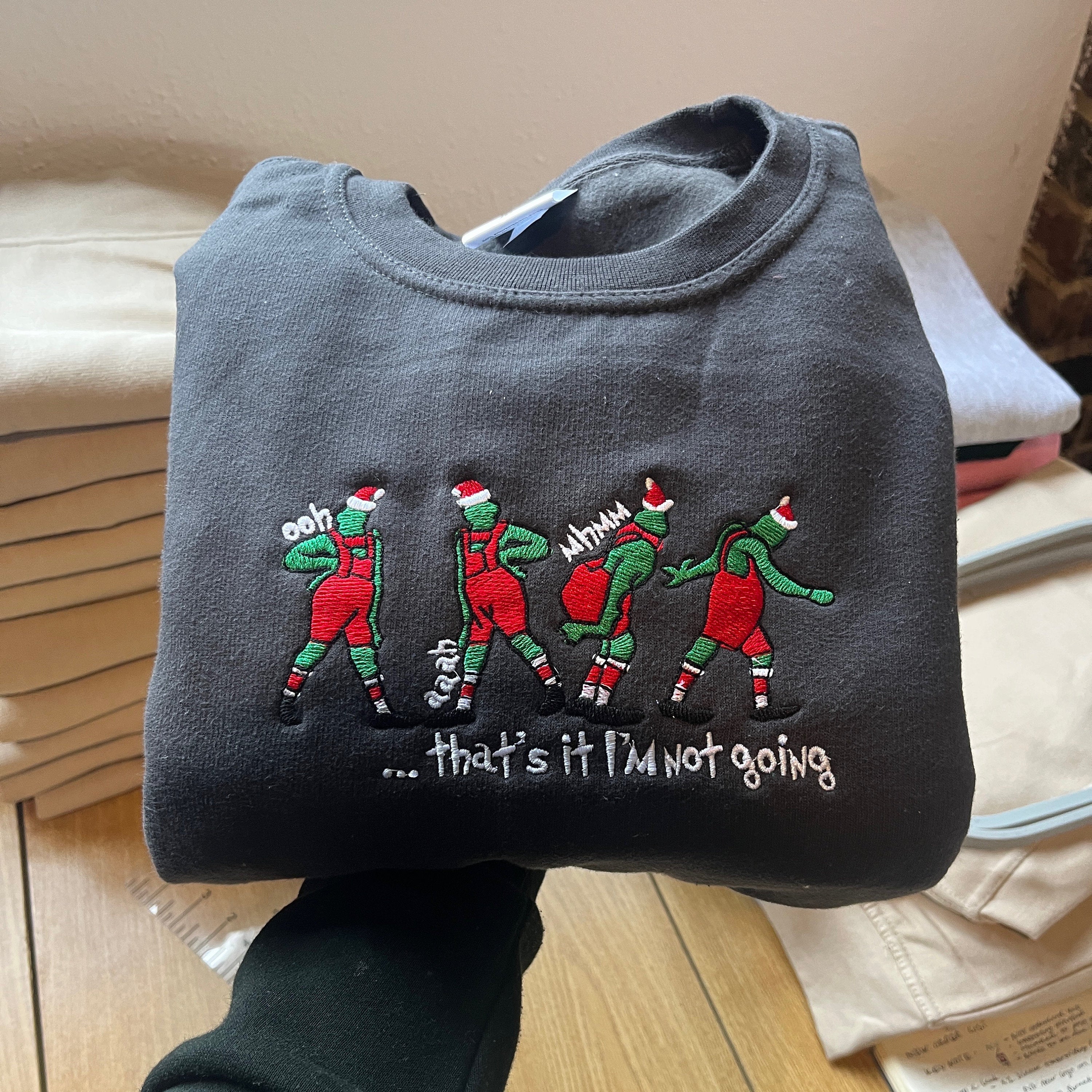 🎅🏼🎄That's It I'm Not Going Sweatshirt, Grinch Christmas sweater